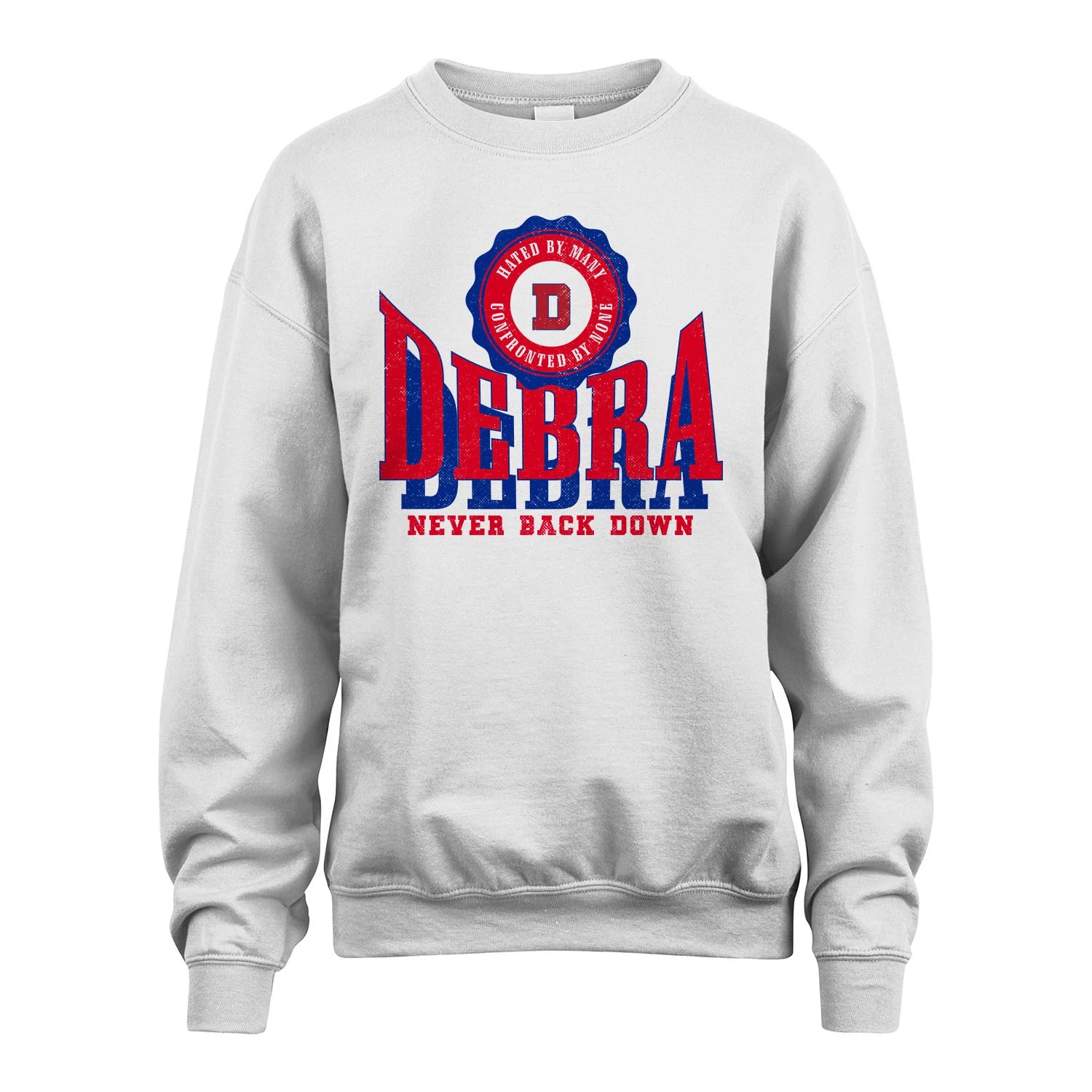 Your Name Never Back Down Shirt DEBRA M1-33