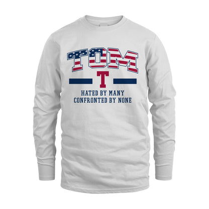 Hated By Many Confronted By None America Shirt TOM M1-10
