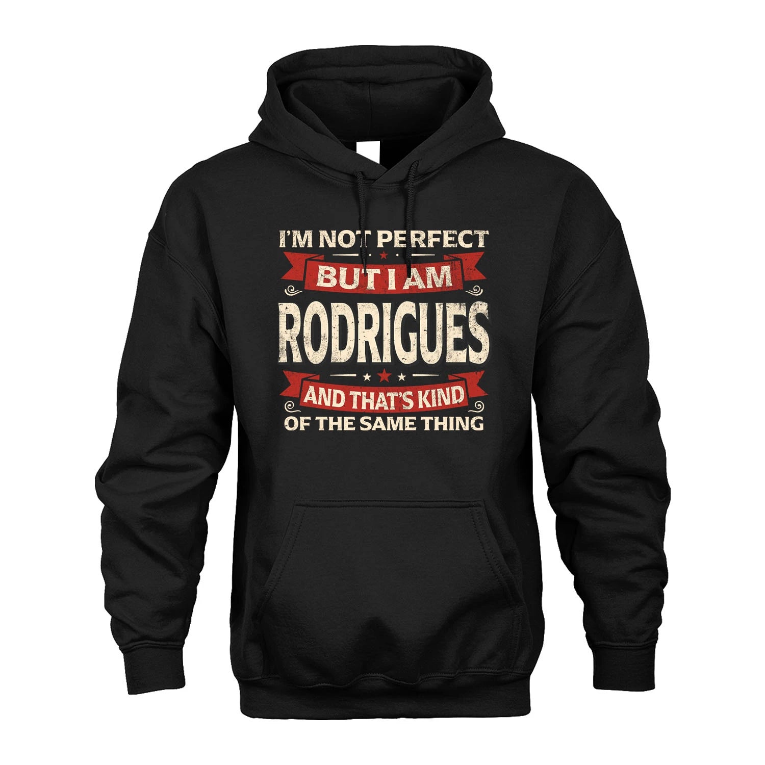 RODRIGUES 13K1-566 I'm Not Perfect But I Am...