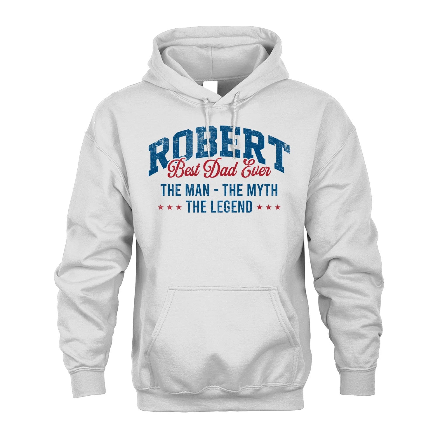 Best Dad Ever The Man The Myth The Legend ROBERT M1-7