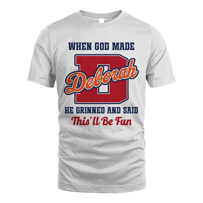 God Made Your Name Custom Shirt DEBORAH M1-16