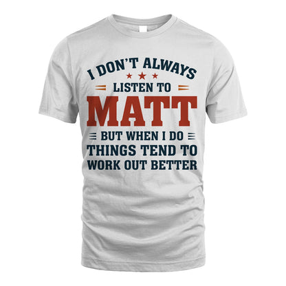 I Don't Always Listen To... MATT M1-2