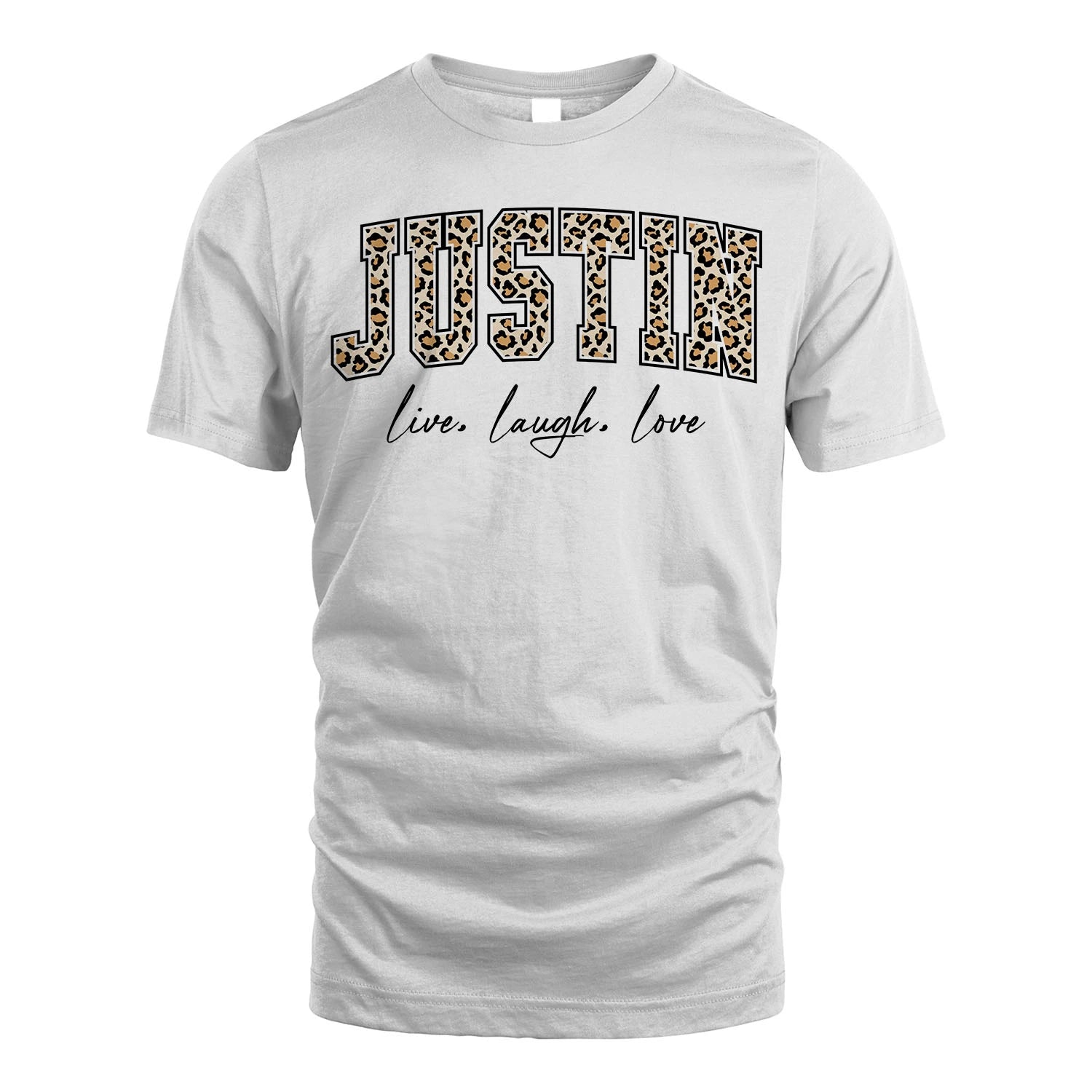 Live Laugh Love Custom Name With Leopard Pattern Shirt JUSTIN M1-13