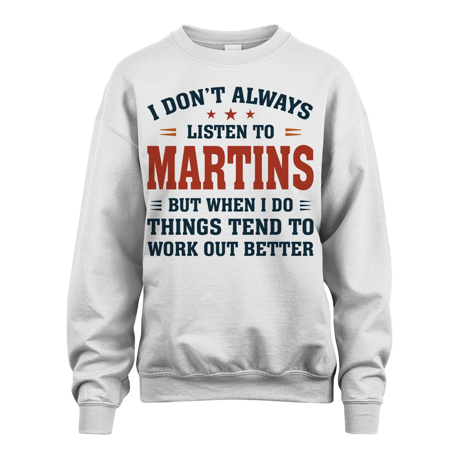 I Don't Always Listen To... MARTINS M1-2
