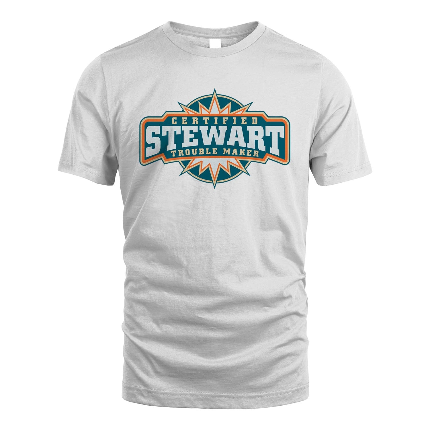 Certified Your Name Trouble Maker Shirt STEWART M1-36