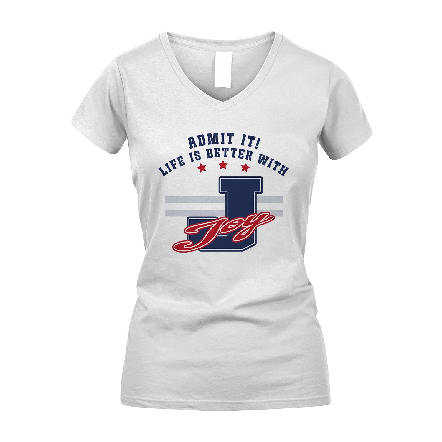 Admit It Life Is Better With Your Name Custom Shirt JOY M1-20