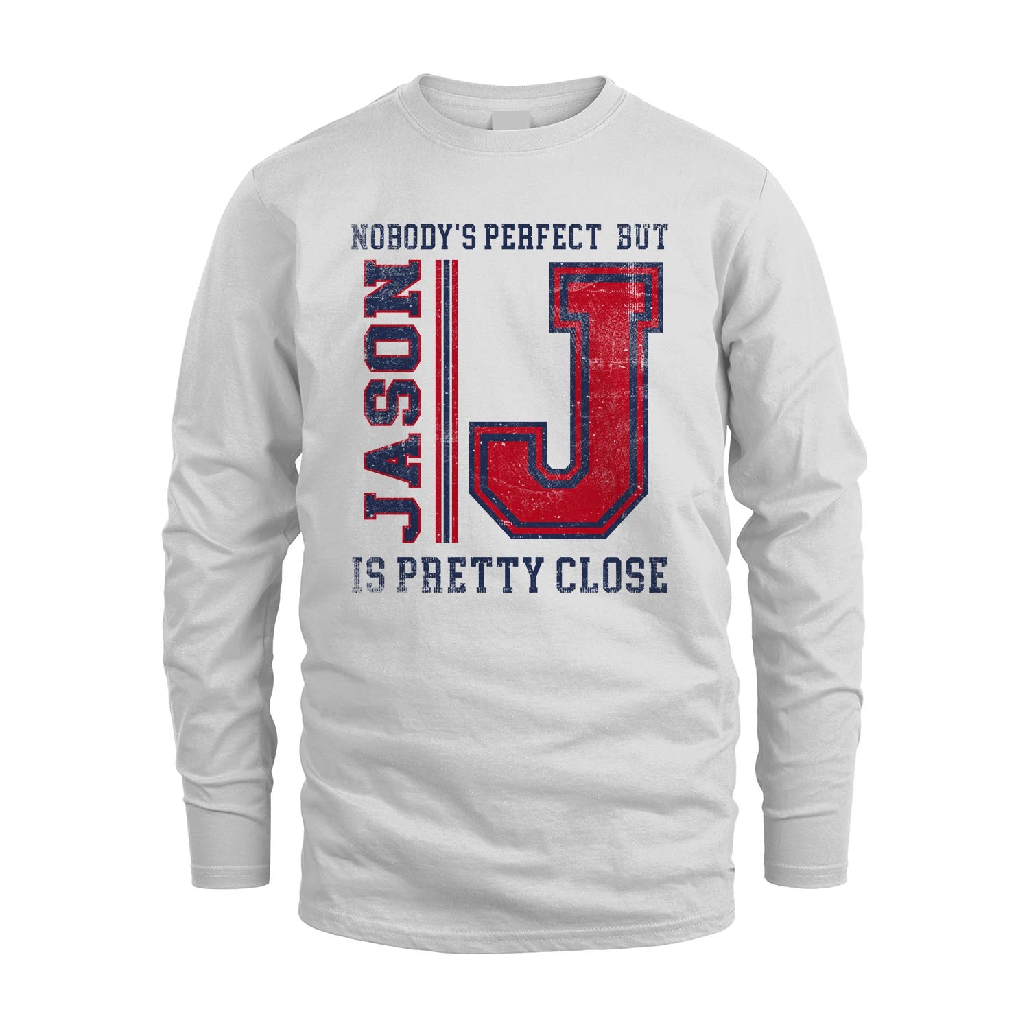 Nobody's Perfect, But Your Name Is Pretty Close JASON M1-21