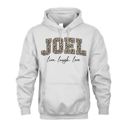 Live Laugh Love Custom Name With Leopard Pattern Shirt JOEL M1-13