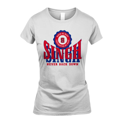 Your Name Never Back Down Shirt SINGH M1-33