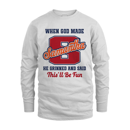 God Made Your Name Custom Shirt SAMANTHA M1-16