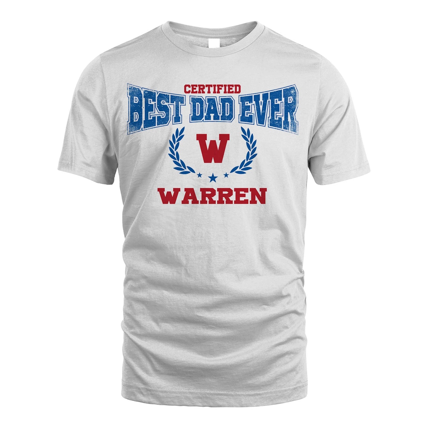 Certified Best Dad Ever Shirt WARREN M1-11