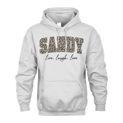 Live Laugh Love Custom Name With Leopard Pattern Shirt SANDY M1-13