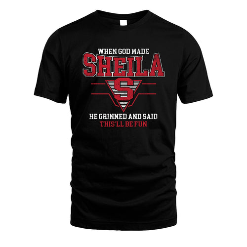 When God Made Your Name He Grinned And Said This'll Be Fun Baseball Shirt SHEILA M1-29
