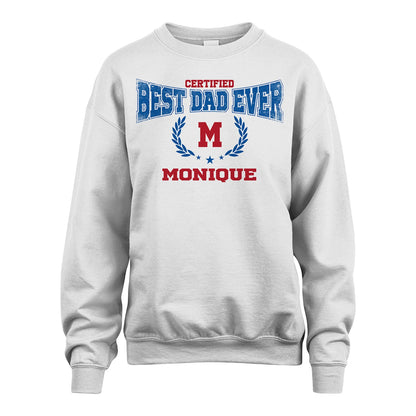 Certified Best Dad Ever Shirt MONIQUE M1-11