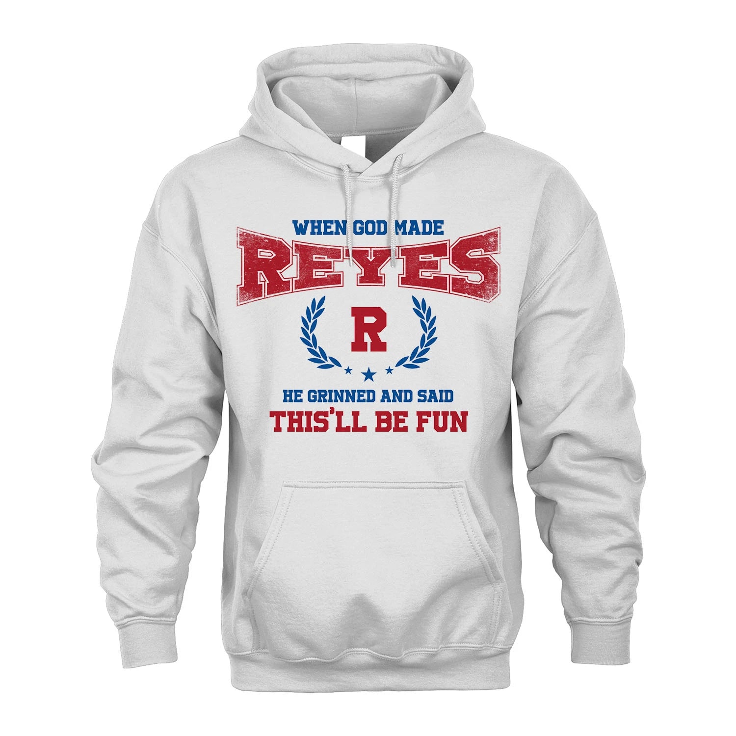 When God Made He Grinned And Said This'll Be Fun Shirt REYES M1-12