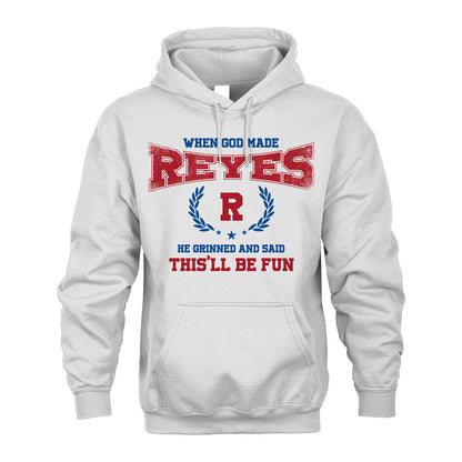 When God Made He Grinned And Said This'll Be Fun Shirt REYES M1-12