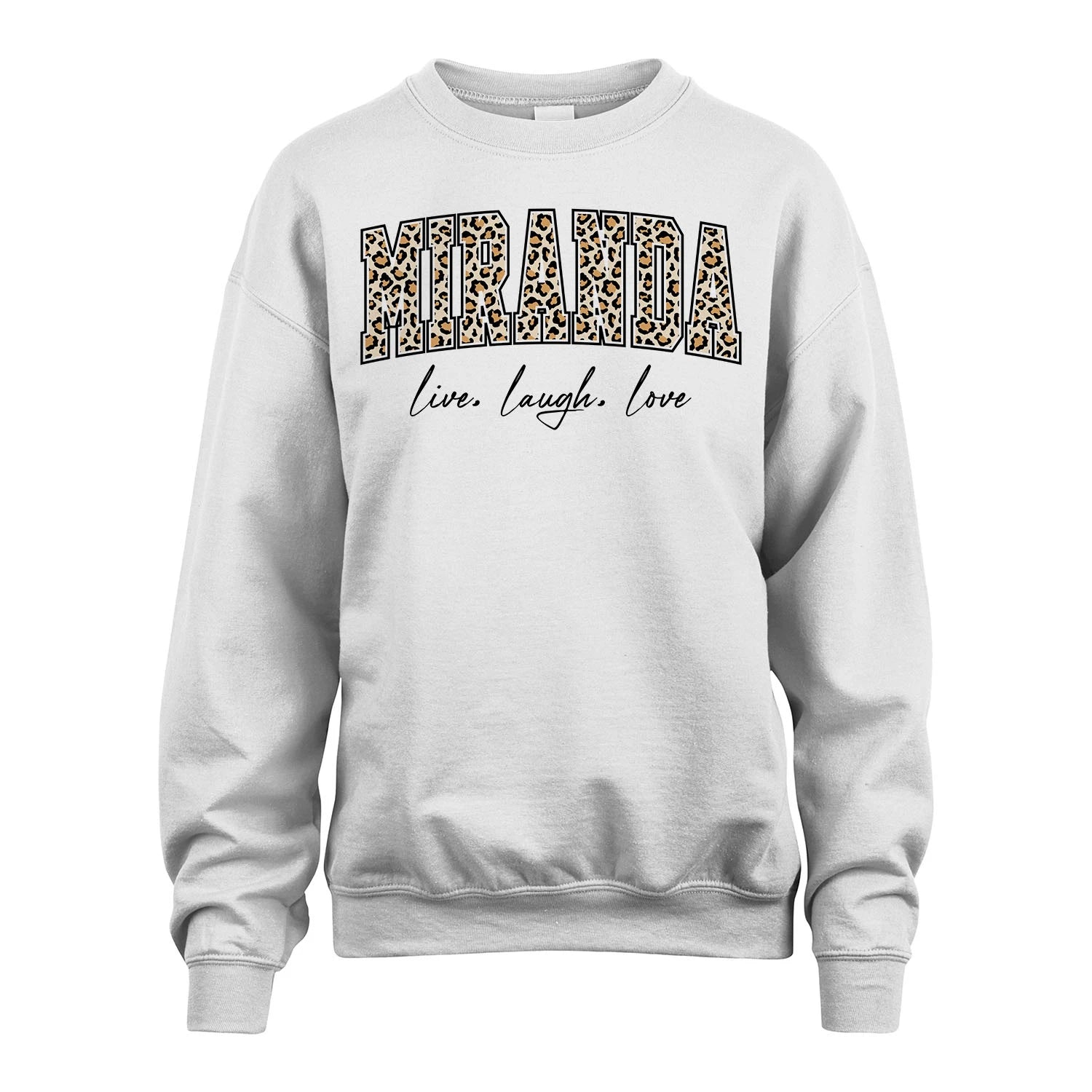Live Laugh Love Custom Name With Leopard Pattern Shirt MIRANDA M1-13