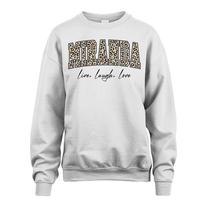 Live Laugh Love Custom Name With Leopard Pattern Shirt MIRANDA M1-13
