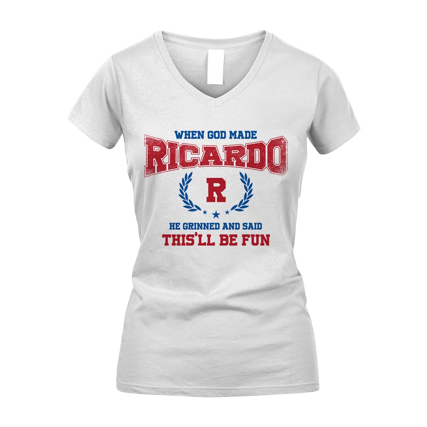 When God Made He Grinned And Said This'll Be Fun Shirt RICARDO M1-12