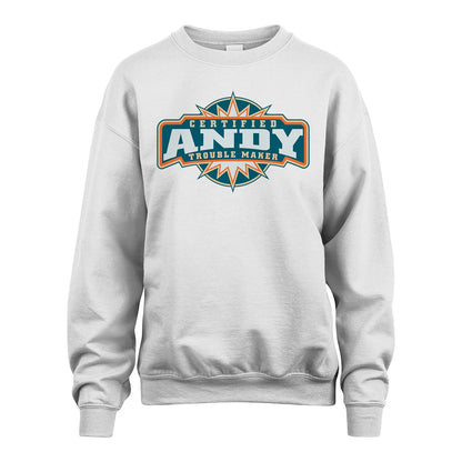 Certified Your Name Trouble Maker Shirt ANDY M1-36