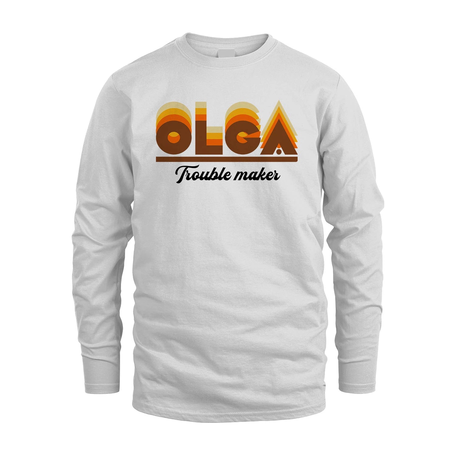 Your Name Trouble Maker Funny Shirt OLGA M1-34
