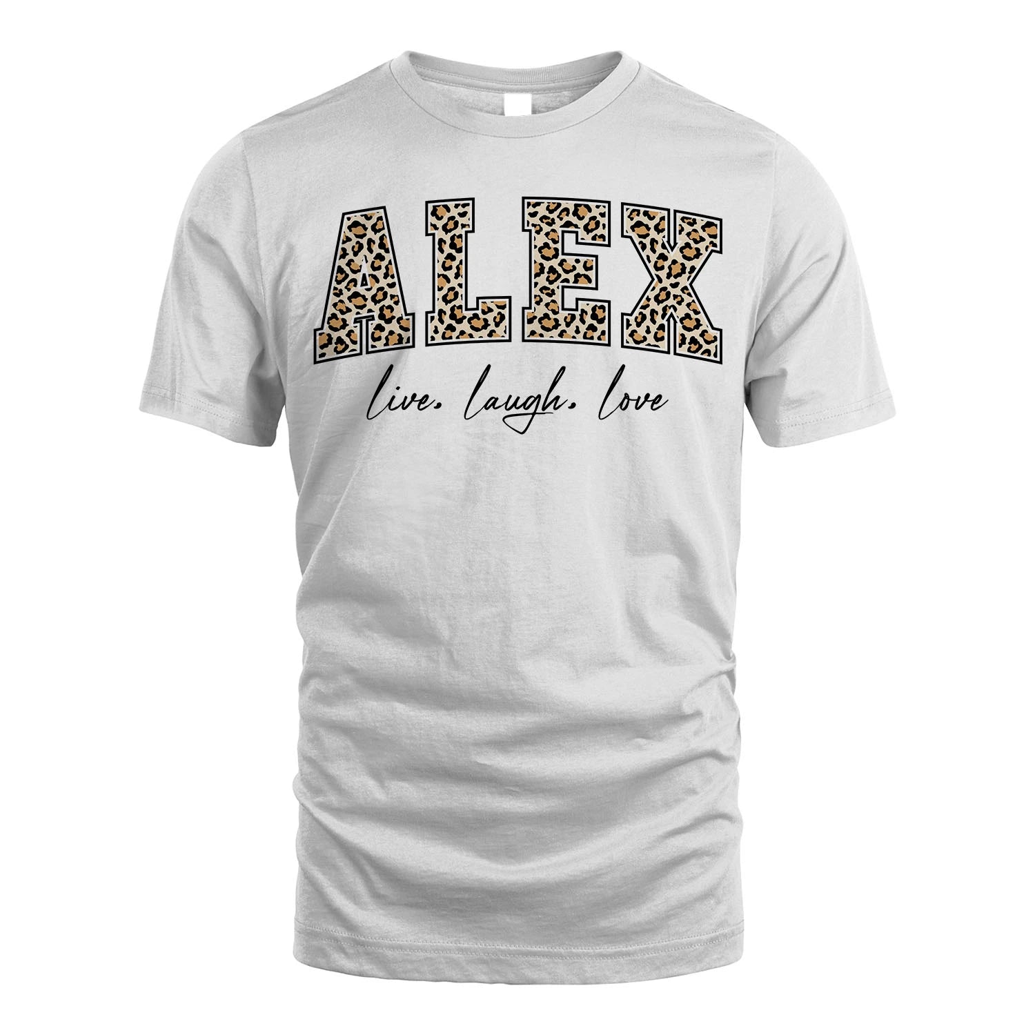 Live Laugh Love Custom Name With Leopard Pattern Shirt ALEX M1-13