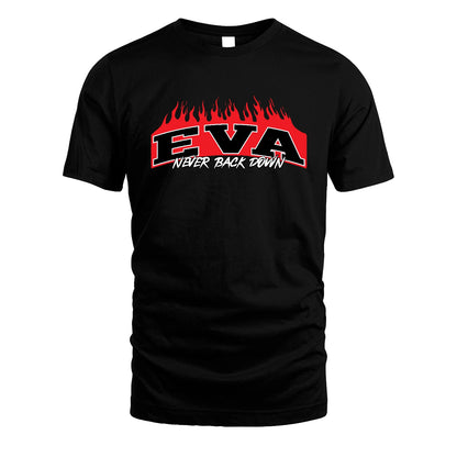 Never Back Down Your Name With Fire Shirt EVA M1-37