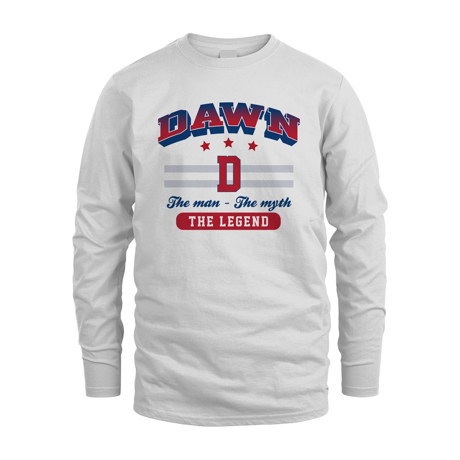 The Man The Myth The Legend With Your Name Shirt DAWN M1-35