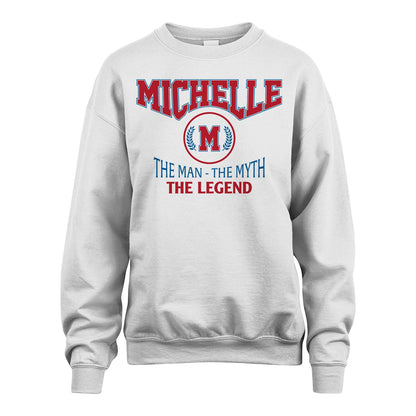The Man The Myth The Legend Jet Style Shirt MICHELLE M1-9