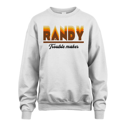 Your Name Trouble Maker Funny Shirt RANDY M1-34
