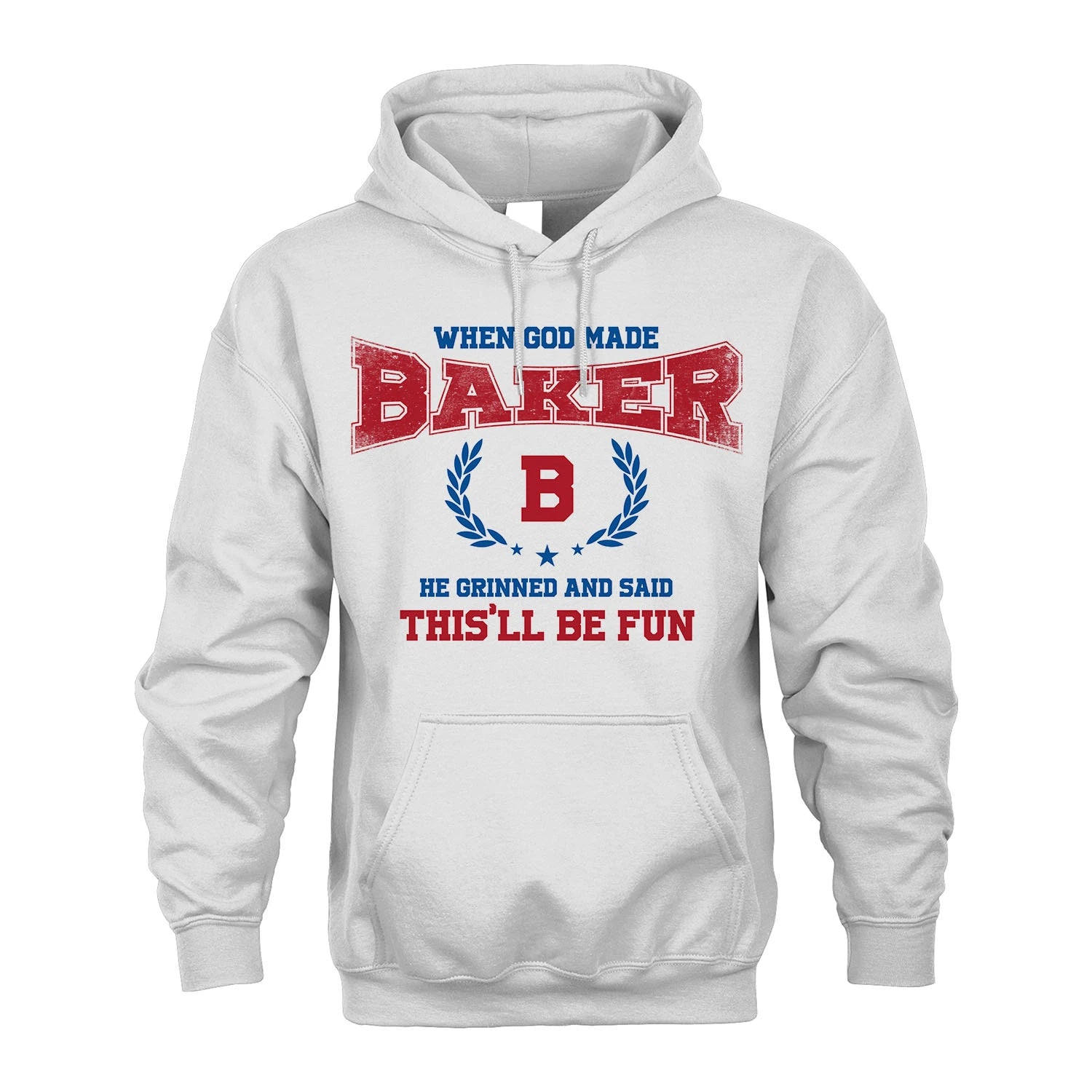 When God Made He Grinned And Said This'll Be Fun Shirt BAKER M1-12