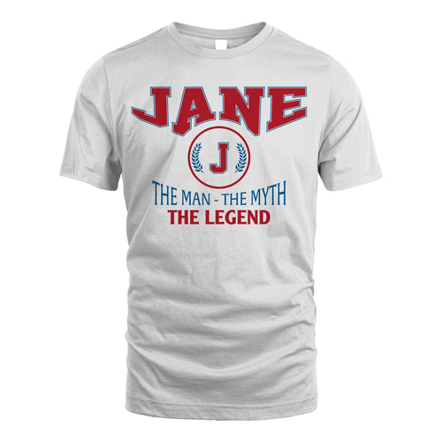 The Man The Myth The Legend Jet Style Shirt JANE M1-9