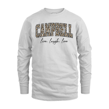 Live Laugh Love Custom Name With Leopard Pattern Shirt CAMPBELL M1-13