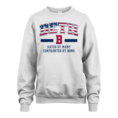 Hated By Many Confronted By None America Shirt BETH M1-10