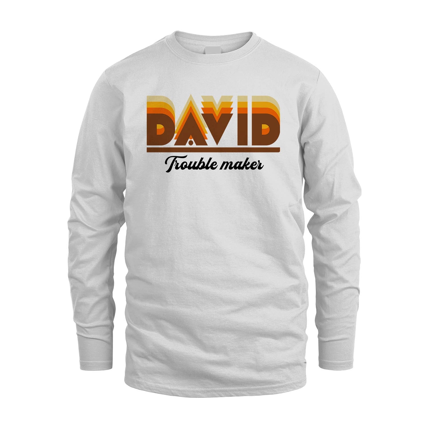 Your Name Trouble Maker Funny Shirt DAVID M1-34