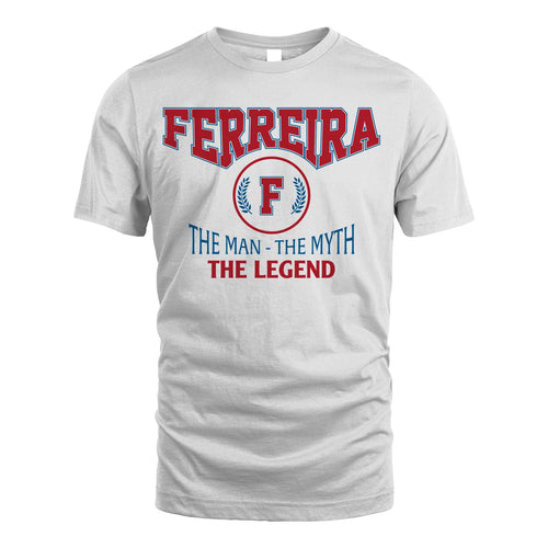 The Man The Myth The Legend Jet Style Shirt FERREIRA M1-9