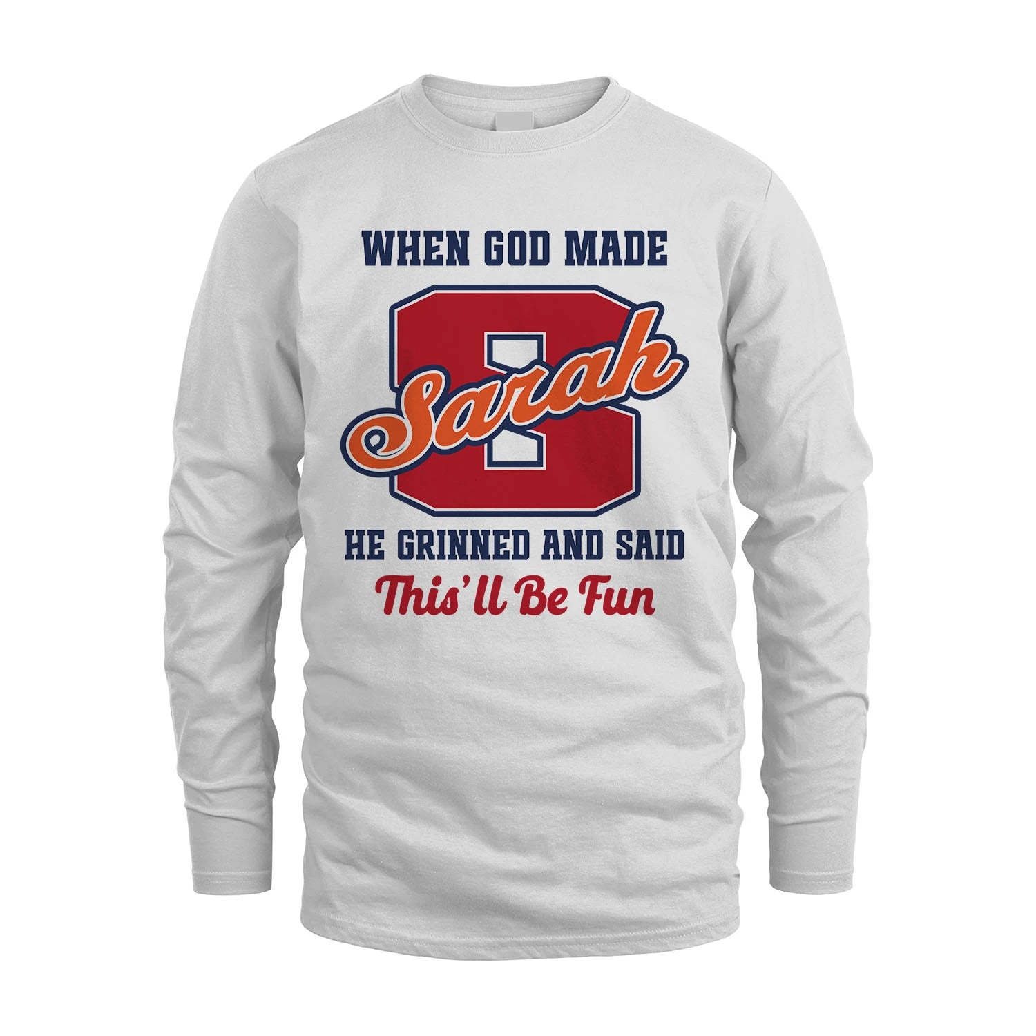 God Made Your Name Custom Shirt SARAH M1-16