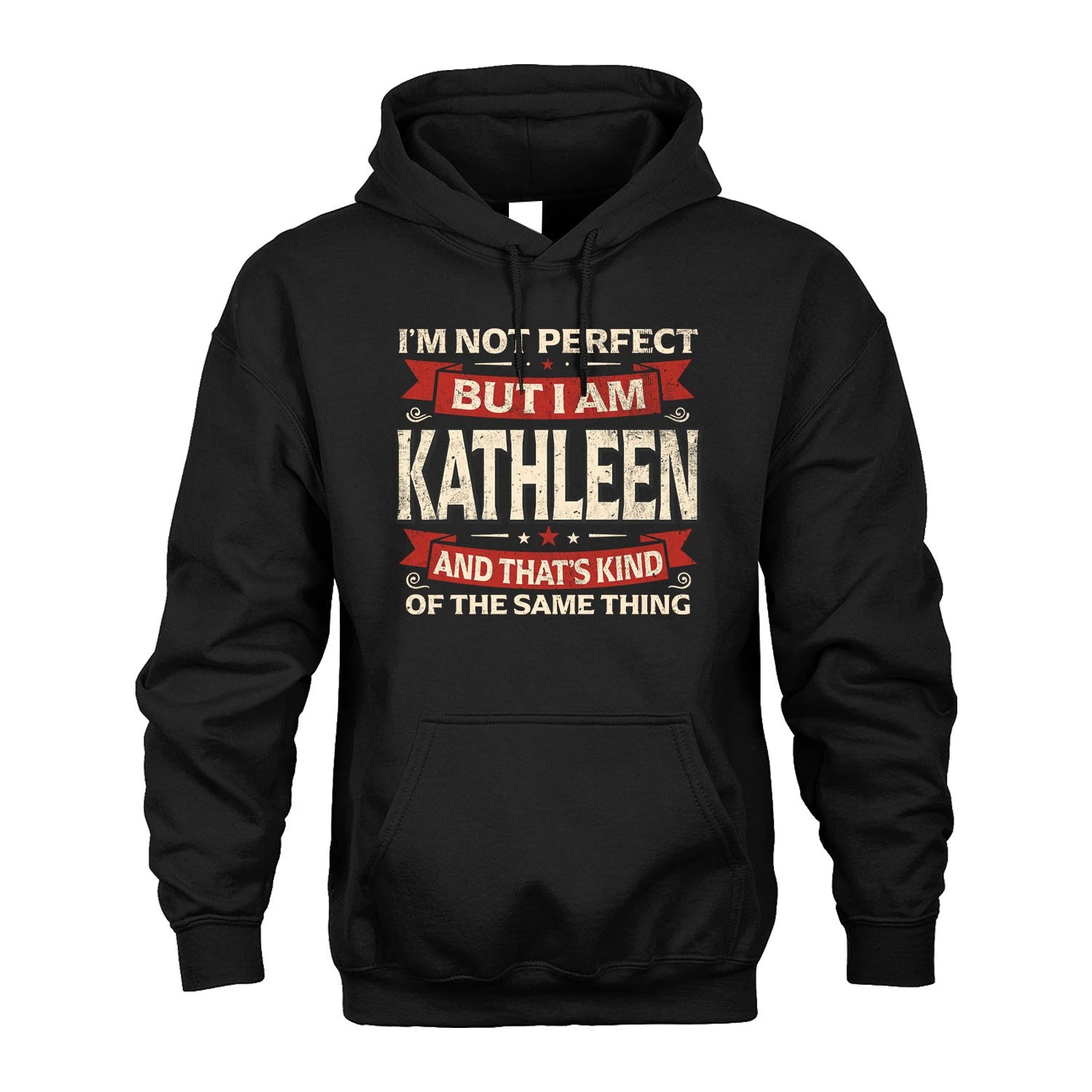 KATHLEEN 13K1-566 I'm Not Perfect But I Am...