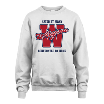 Hated By Many Confronted By None Personalized Name Shirt WAYNE M1-8