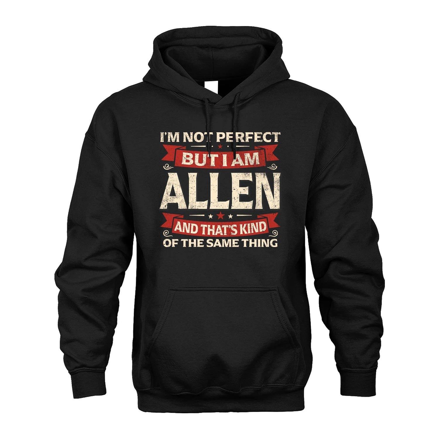 ALLEN 13K1-566 I'm Not Perfect But I Am...