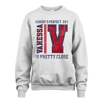 Nobody's Perfect, But Your Name Is Pretty Close VANESSA M1-21