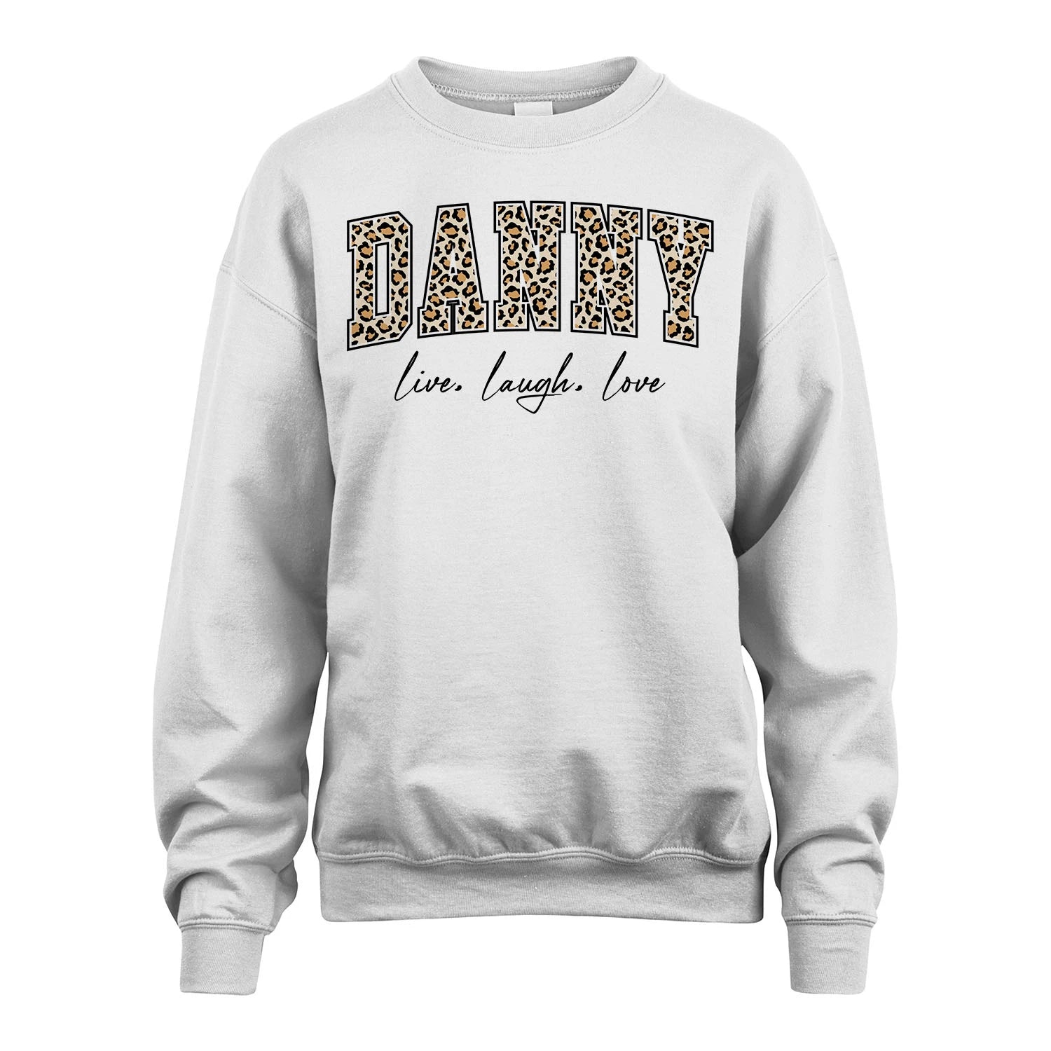 Live Laugh Love Custom Name With Leopard Pattern Shirt DANNY M1-13