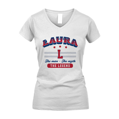 The Man The Myth The Legend With Your Name Shirt LAURA M1-35