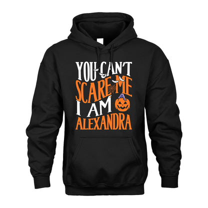 You Can't Scare Me I Am Funny Halloween Shirt ALEXANDRA M1-45