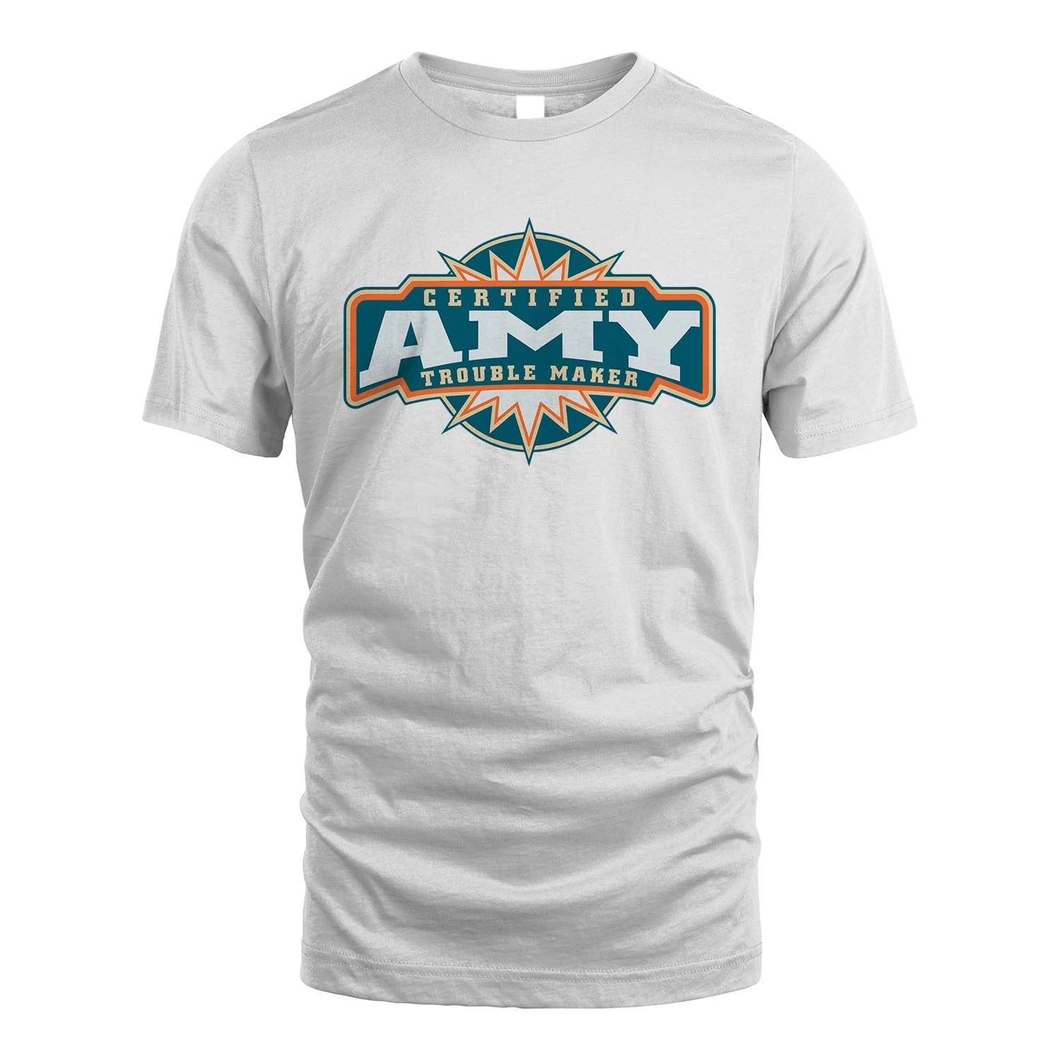 Certified Your Name Trouble Maker Shirt AMY M1-36