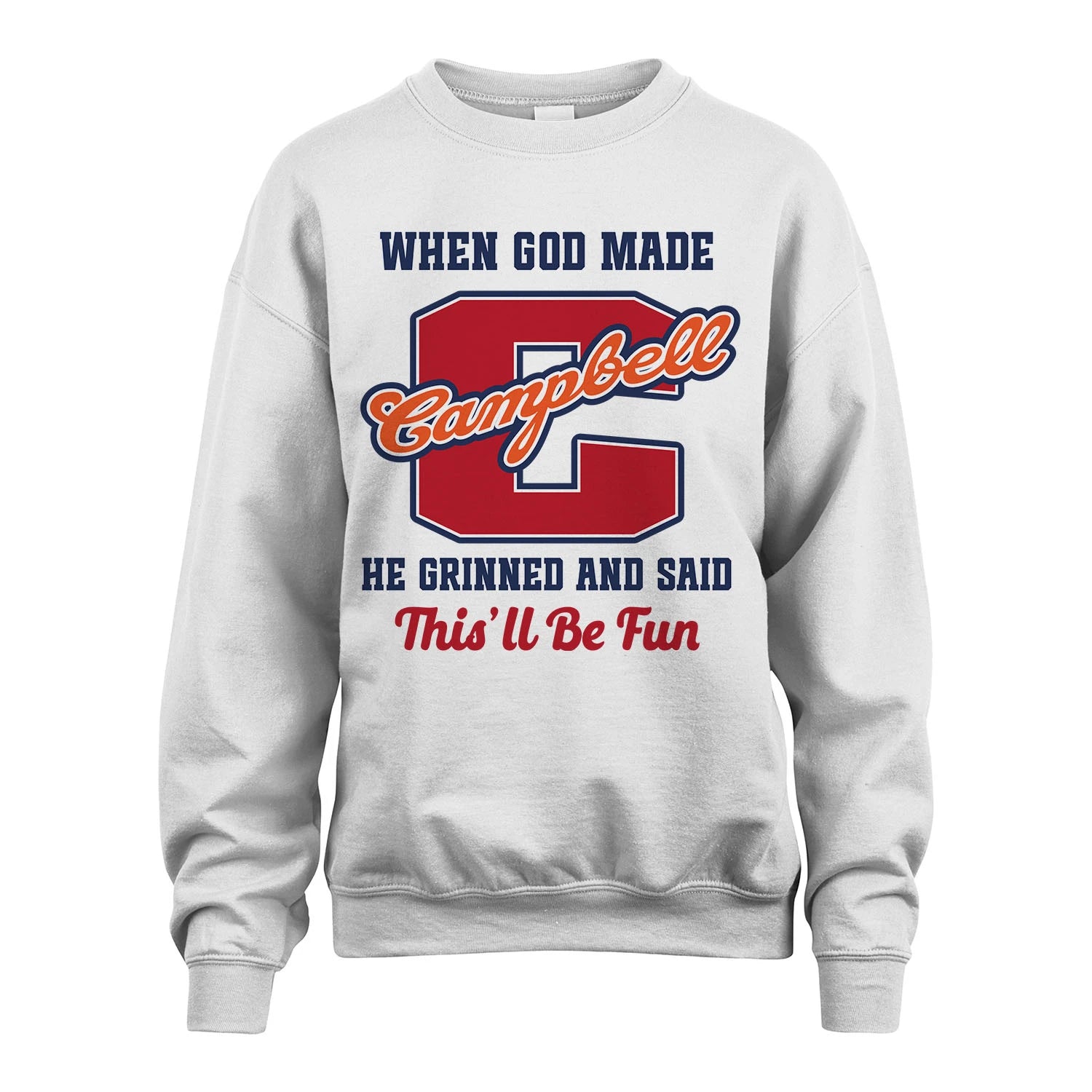 God Made Your Name Custom Shirt CAMPBELL M1-16