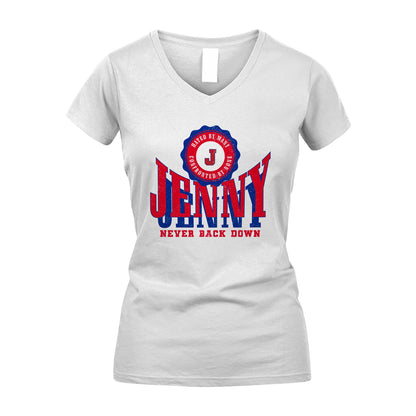 Your Name Never Back Down Shirt JENNY M1-33