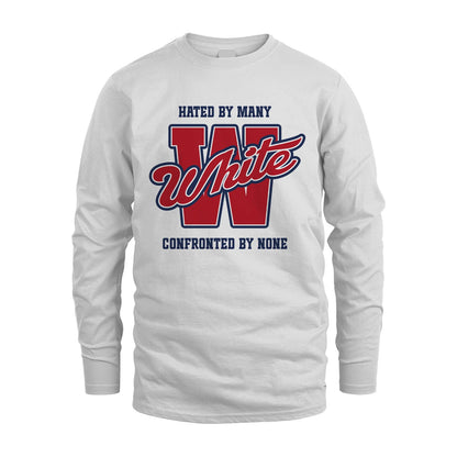 Hated By Many Confronted By None Personalized Name Shirt WHITE M1-8