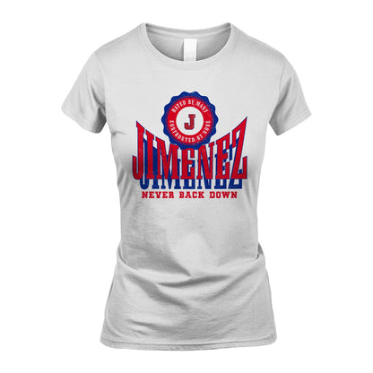 Your Name Never Back Down Shirt JIMENEZ M1-33