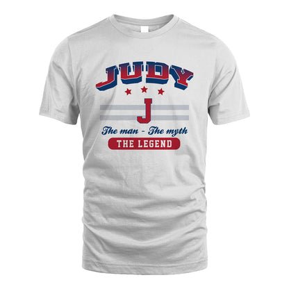 The Man The Myth The Legend With Your Name Shirt JUDY M1-35